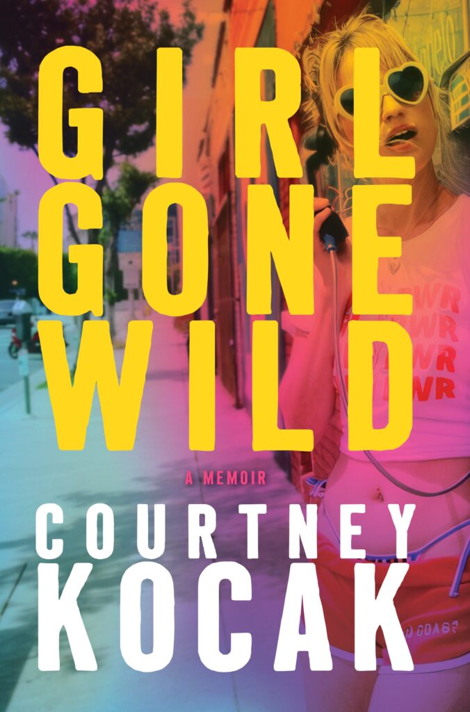 Book cover for Girl Gone Wild, by Courtney Kocak