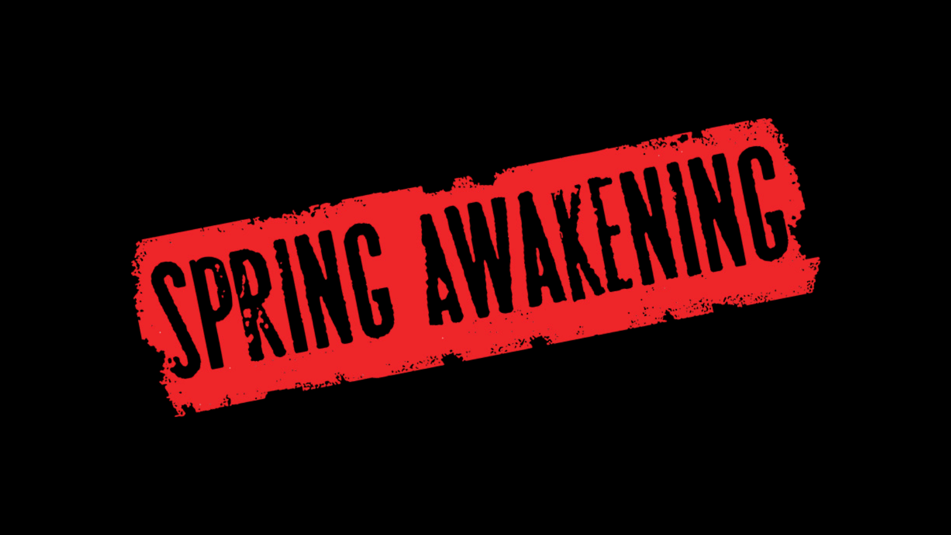 Spring Awakening Text in Red on a dark black background.