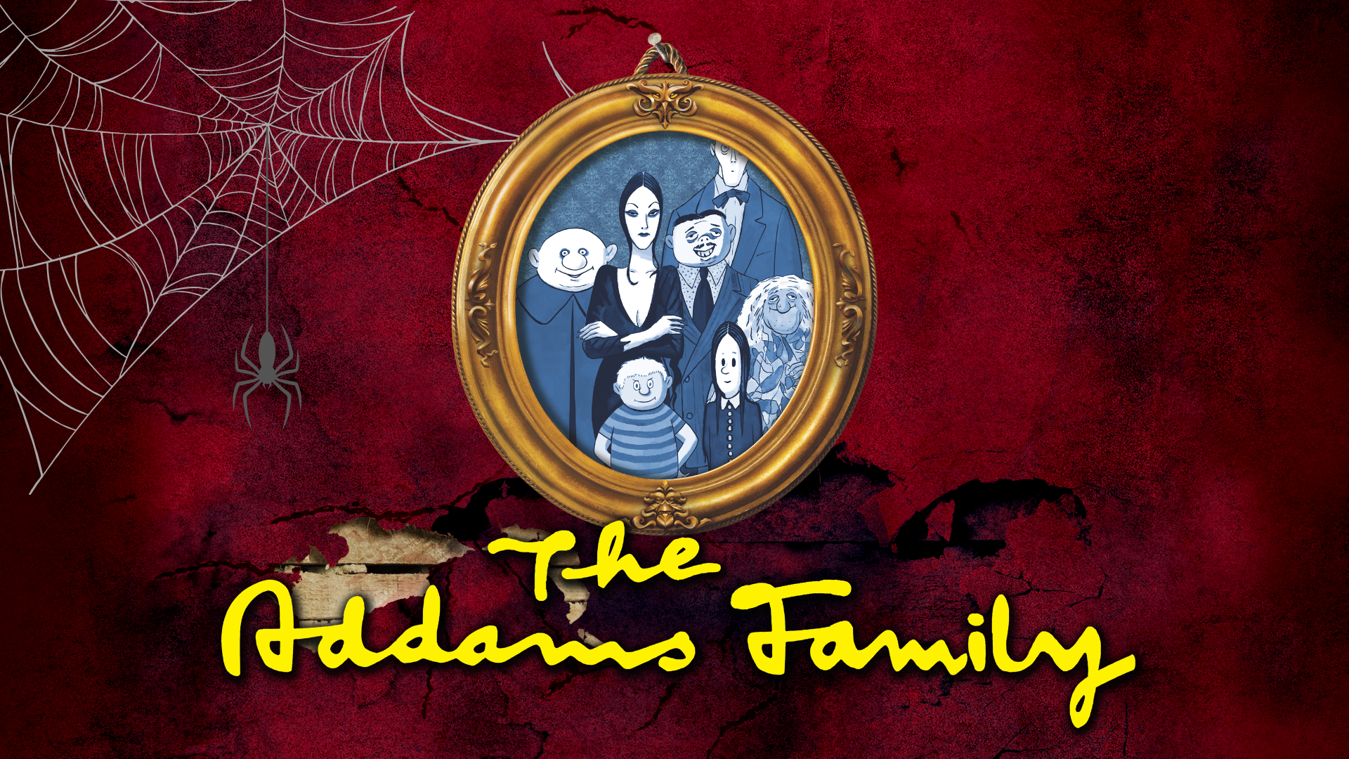 A family portait of the Addams Family with a cobweb in the corner and the Title of the musical.